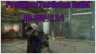 Predator/Tactician build Dz PvP  with who's unluqy | The Division 1.7.1