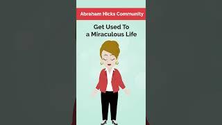 Abraham Hicks 2024 ~ Get Used To a Miraculous Life ! #estherhicks #lawofattraction #abrahamhicks