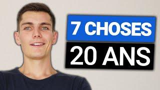 Les 7 choses que j'aurais aimé savoir à 20 ans