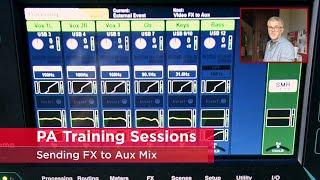 Allen & Heath SQ6 Tutorial: Session 26: Send FX to Aux Mix