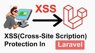 XSS (Cross-Site Scripting) Protection In Laravel In Hindi | Laravel XSS Protection