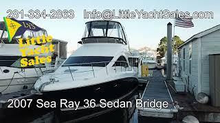 [BOAT TOUR] - 2007 Sea Ray 36 Sedan Bridge - Little Yacht Sales