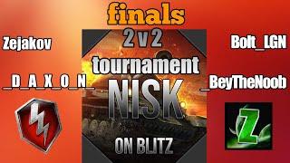 WoT B Nisk on Blitz - 2 v 2 tournament FINALS - Zejakov, _D_A_X_O_N_ VS Bolt_LGN, _BeyTheNoob