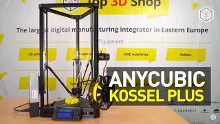 Anycubic Kossel Plus Review: Improved Kossel Delta 3D printer