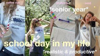 high school day in my life (as a senior) | productive & realistic