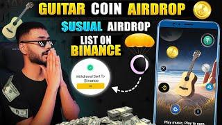 GUITAR COIN NEW AIRDROP 🪙 || LISTING ON BINANCE || $USUAL AIRDROP NEW UPDATE ||  WITHDRAWAL