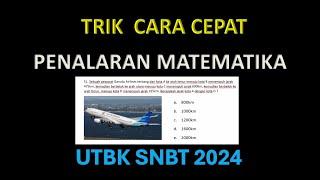 CARA CEPAT SOAL PENALARAN MATEMATIKA SNBT 2024 AUTO LULUS