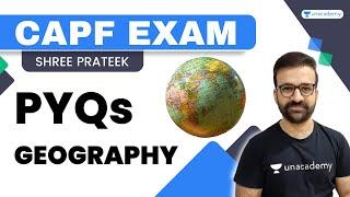 PYQs session on Geography | CAPF EXAM | Shree Prateek | Unacademy - Shaurya