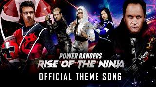 Power Rangers: Rise Of The Ninja - Official Theme Song
