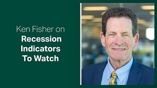 Fisher Investments Reviews Key Economic Recession Indicators