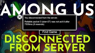 How To FIX Among US Disconnected From Server  | Server Error in Among Us PC or Among Us Mobile