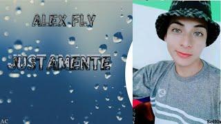 JustamenteAlex Fly   (Official Video)