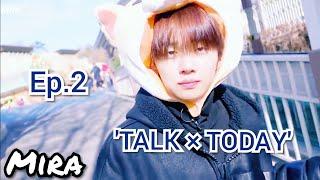 [Озвучка by Mira] TxT 'TALK X TODAY' Ep.2 Русская озвучка