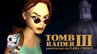 "No Waiting Around - Part 1" ('Tomb Raider III' soundtrack) by Nathan McCree [1998]