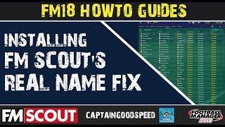 FM18 How-to Guide | How to Install FM Scout's Real Name Fix (Windows 10) | Football Manager 2018