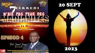 N'AIE PAS PEUR DES MADIANITES #4 | Past. Samuel Jerome | 20 Sept. 23