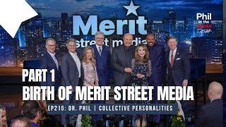 Birth of Merit Street Media | Phil in the Blanks Podcast