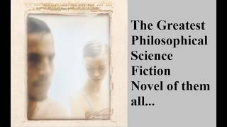 The Ultimate Philosophical Science Fiction Novel  #sciencefictionbooks #literaryfiction