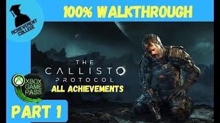 The Callisto Protocol - 100% Walkthrough Part 1