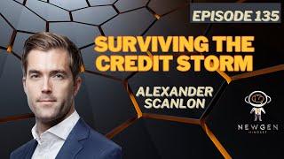 Surviving The Credit Storm - w/ Alexander Scanlon, CEO of Barton Gold