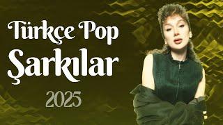 Türkçe Pop Şarkılar 2025  En Son Cıkan Türkçe Pop Müzikler 2025    Yeni Pop Şarkıları 2025