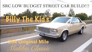 NEW LOW BUDGET STREET CAR BUILD! Billy The Kid’s new 25k original mile G BODY Malibu!