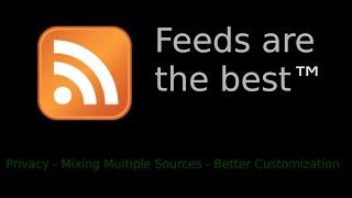 The Best™ way to follow content (RSS Feeds)