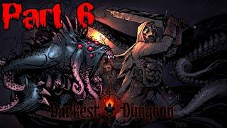 A Shambling Horror... - Darkest Dungeon #6