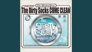 The Dirty Socks Come Clean