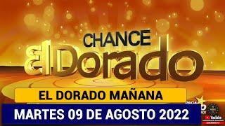 EL DORADO MAÑANA Resultado del MARTES 09 DE AGOSTO de 2022 