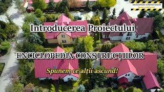 Introducerea Proiectului Enciclopedia Constructiilor - Constructii case