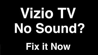 Vizio TV No Sound  -  Fix it Now