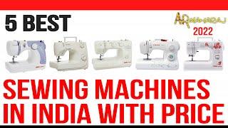  Top 5 Best Sewing Machines in India 2022 with Price | Sewing Machine for Home Use