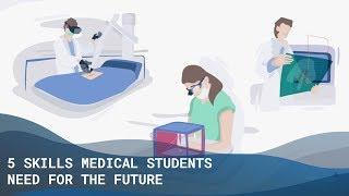 5 Skills Medical Students Need For The Future - The Medical Futurist