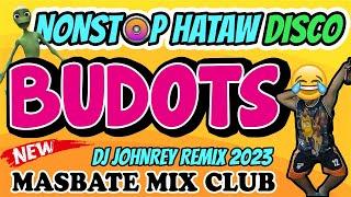 NONSTOP HATAW DISCO BUDOTS 2023 | DJ JOHNREY DISCO REMIX