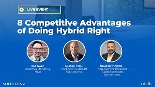 Neat + Solutionz | 8 Competitive Advantages of Doing Hybrid Right