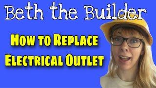 Basic Wiring | Fixing an Ungrounded Outlet! Easy! | Beth the Builder