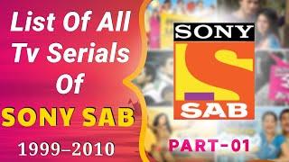 List Of All Tv Serials Of SONY SAB 1999–2010 | PART 01