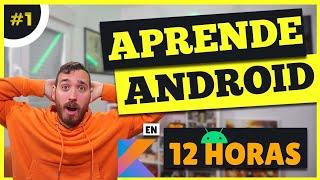  CURSO: ANDROID desde CERO con KOTLIN  -  TUTORIAL ANDROID STUDIO [2023] - PARTE 1