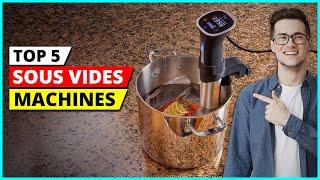 5 Best Sous Vides Of 2024 | Top 5 Sous Vide Machines