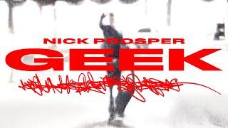 NICK PROSPER - GEEK