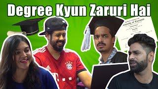 Degree Kyun Zaruri Hai | Bekaar Films | Comedy Skit