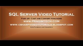 Cast and Convert functions in SQL Server   Part 28