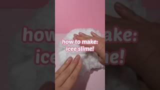 How to make : icee slime