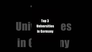 Germany Top 3 University to study// Study Germany// University #german #germany #freeeducation
