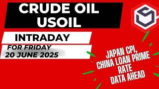 Crude Oil Trading | Crude Oil Prediction for Today Friday 20 June 2025