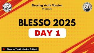 BLESSO 2025 |  Day 1