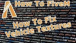 2020 Update! How-To-FiveM | FiveM How To Fix Vehicle Texture Errors! Super Easy!