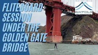 Fliteboard Sausalito to Golden Gate Efoil Adventure with Bayfoils