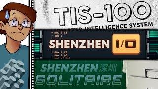 Let's Try TIS-100 / Shenzhen I/O / Shenzhen Solitaire - I've Made a Big Mistake